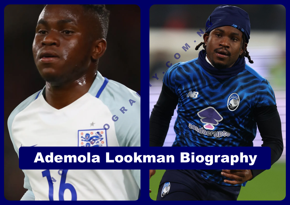 Ademola Lookman Biography