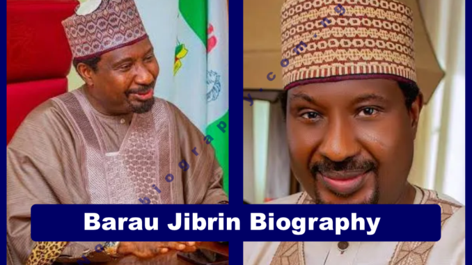 Barau Jibrin Biography
