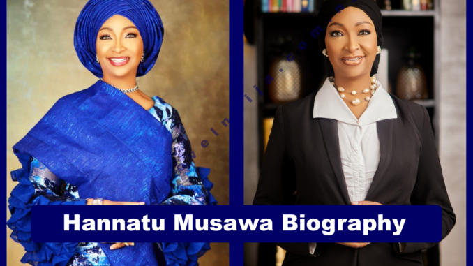 Hannatu Musawa Biography